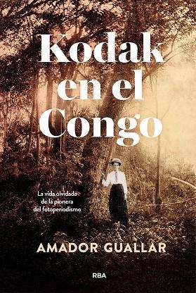 Kodak en el Congo | Guallar, Amador | Llibreria La Figaflor - Abrera