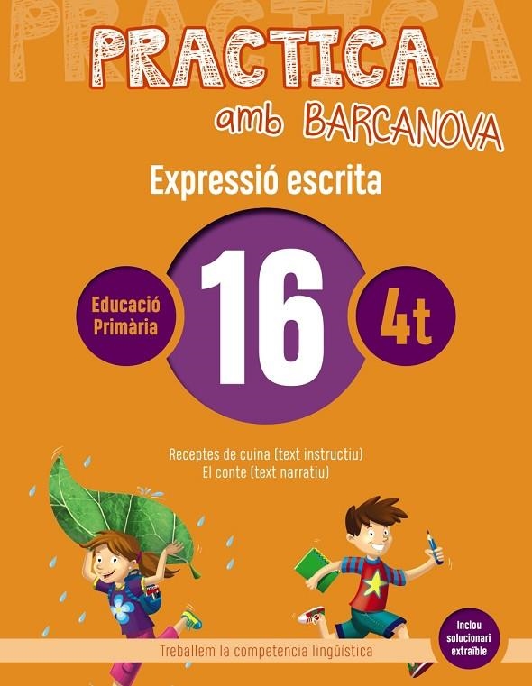 Practica amb Barcanova 16. Expressió escrita | Camps, Montserrat / Almagro, Maribel / González, Ester / Pascual, Carme | Llibreria La Figaflor - Abrera