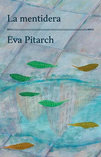 La mentidera | Pitarch, Eva | Llibreria La Figaflor - Abrera
