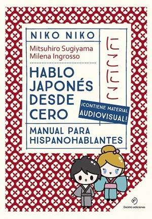 Niko  Niko. Hablo japonés desde cero | Sugiyama, Mitsuhiro | Llibreria La Figaflor - Abrera