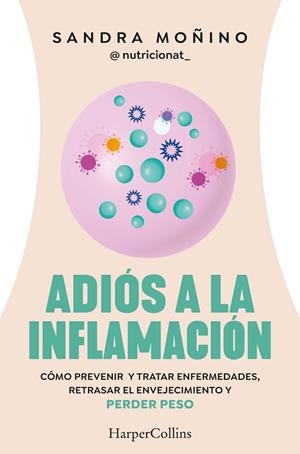 Adiós a la inflamación | Moñino, Sandra | Llibreria La Figaflor - Abrera