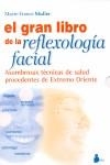GRAN LIBRO DE LA REFLEXOLOGIA FACIAL, EL | MULLER, MARIE-FRANCE | Llibreria La Figaflor - Abrera