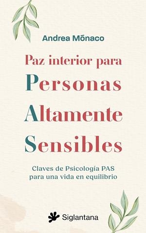 Paz interior para Personas Altamente Sensibles | Mónaco, Andrea | Llibreria La Figaflor - Abrera