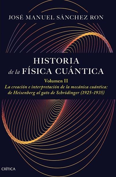Historia de la física cuántica. Volumen II | Sánchez Ron, José Manuel | Llibreria La Figaflor - Abrera
