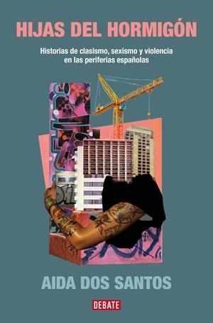 Hijas del hormigón | dos Santos, Aida | Llibreria La Figaflor - Abrera