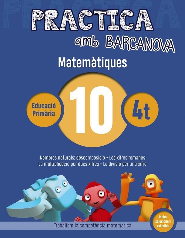 Practica amb Barcanova 10. Matemàtiques | Achón, Jordi / Utgés, Josep Maria | Llibreria La Figaflor - Abrera