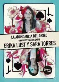 La abundancia del deseo | Torres, Sara / Lust, Erika / Beloki, Marina | Llibreria La Figaflor - Abrera