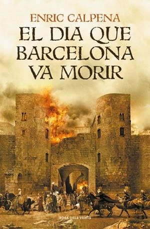 El dia que Barcelona va morir | Calpena, Enric | Llibreria La Figaflor - Abrera