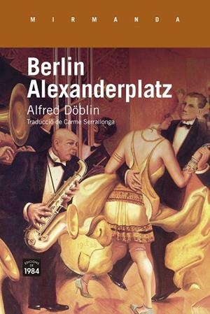 Berlin Alexanderplatz | Döblin, Alfred | Llibreria La Figaflor - Abrera