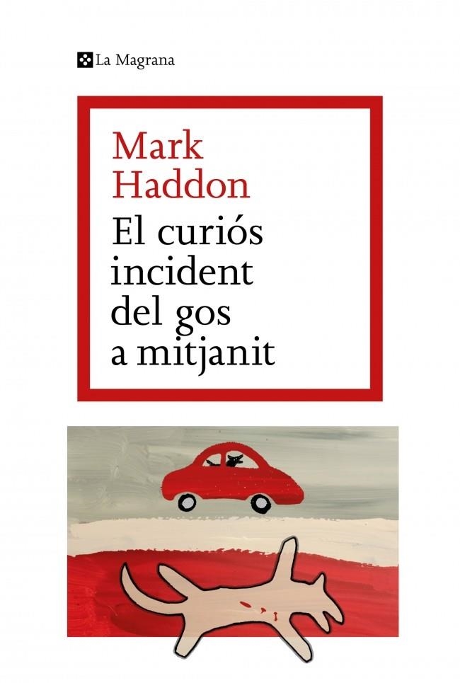 El curiós incident del gos a mitjanit | Haddon, Mark | Llibreria La Figaflor - Abrera