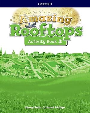 Amazing Rooftops 3. Activity Book Pack | Palin, Cheryl / Phillips, Sarah | Llibreria La Figaflor - Abrera