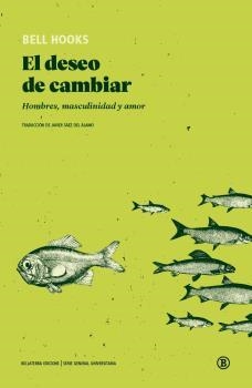 Deseo de cambiar, El | hooks, bell | Llibreria La Figaflor - Abrera