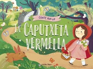 La Caputxeta vermella. Conte pop-up | Gunawan, Nadia | Llibreria La Figaflor - Abrera