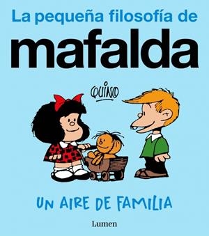 Un aire de familia (La pequeña filosofía de Mafalda) | Quino | Llibreria La Figaflor - Abrera