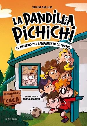 La Pandilla Pichichi 2 - El misterio del campamento de fútbol | San Luis, Sélpide | Llibreria La Figaflor - Abrera