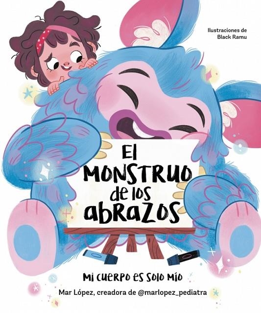 El monstruo de los abrazos. Mi cuerpo es solo mío | López (@marlopez_pediatra), Mar | Llibreria La Figaflor - Abrera