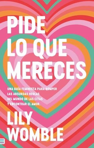 Pide lo que mereces: Una guía feminista para romper las absurdas reglas del mund | Womble, Lily | Llibreria La Figaflor - Abrera