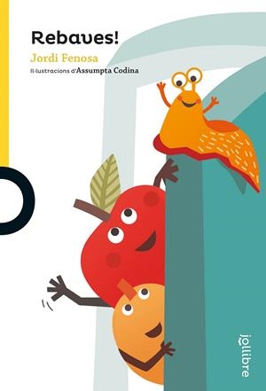 Rebaves! | Fenosa Tatay, Jordi | Llibreria La Figaflor - Abrera