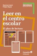 Leer en el centro escolar | Zayas Hernando, Felipe / Lluch Crespo, Gemma | Llibreria La Figaflor - Abrera