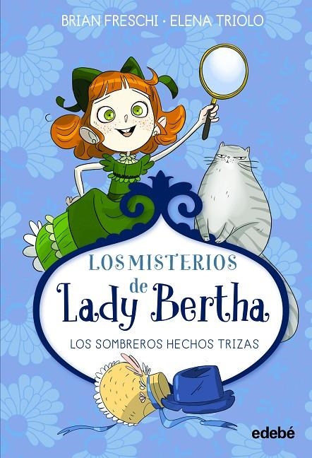 LADY BERTHA Y LOS SOMBREROS HECHOS TRIZAS | Freschi, Brian | Llibreria La Figaflor - Abrera