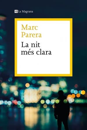 La nit més clara | Parera, Marc | Llibreria La Figaflor - Abrera
