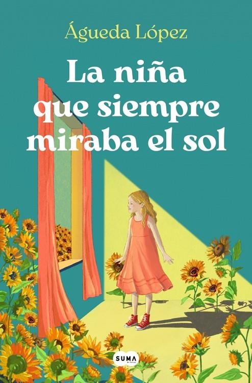 La niña que siempre miraba el sol | López Benavides, Águeda | Llibreria La Figaflor - Abrera