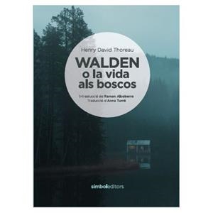 Walden o la vida als boscos | Thoreau, Henry David | Llibreria La Figaflor - Abrera