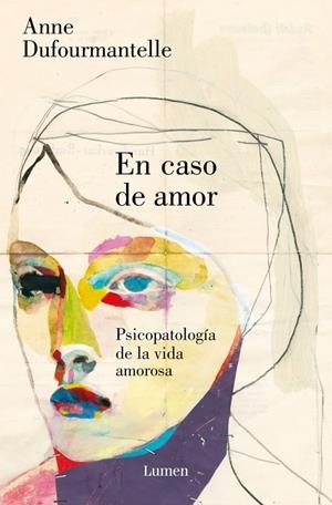 En caso de amor | Dufourmantelle, Anne | Llibreria La Figaflor - Abrera
