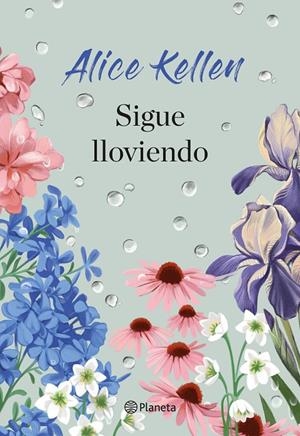 Sigue lloviendo | Kellen, Alice | Llibreria La Figaflor - Abrera