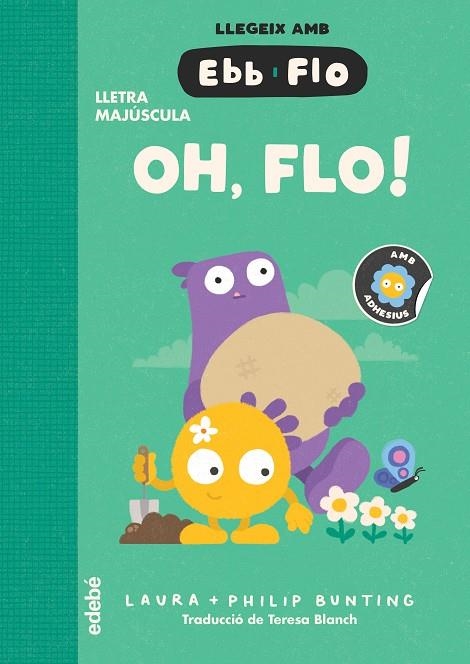 OH, FLO! | Bunting, Laura | Llibreria La Figaflor - Abrera