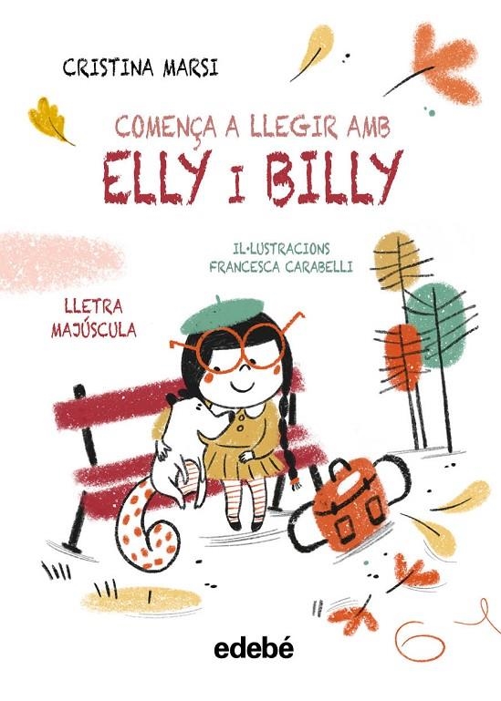 COMENÇA A LLEGIR AMB ELLY I BILLY | Marsi, Cristina | Llibreria La Figaflor - Abrera