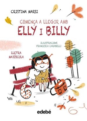 COMENÇA A LLEGIR AMB ELLY I BILLY | Marsi, Cristina | Llibreria La Figaflor - Abrera