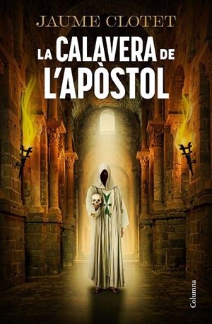 La calavera de l'apòstol | Clotet Planas, Jaume | Llibreria La Figaflor - Abrera