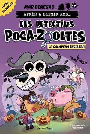Aprén a llegir amb Els detectius Poca-zooltes 8. La Calavera Encisera | Benegas, Mar | Llibreria La Figaflor - Abrera