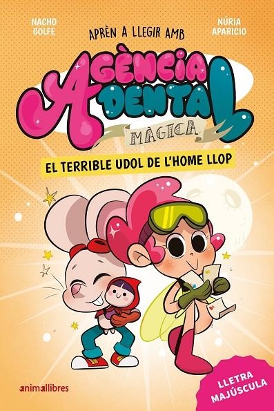 Agència Dental Màgica 2. El terrible udol de l'home llop | Golfe, Nacho | Llibreria La Figaflor - Abrera