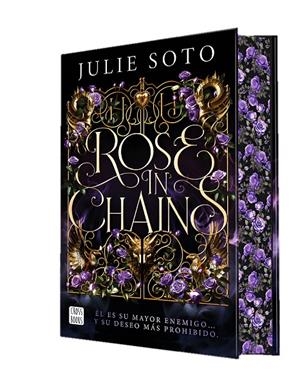 Rose in chains | Soto, Julie | Llibreria La Figaflor - Abrera