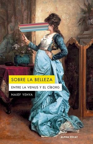SOBRE LA BELLEZA | Yehya, Naief | Llibreria La Figaflor - Abrera
