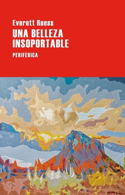 Una belleza insoportable | Ruess, Everett | Llibreria La Figaflor - Abrera