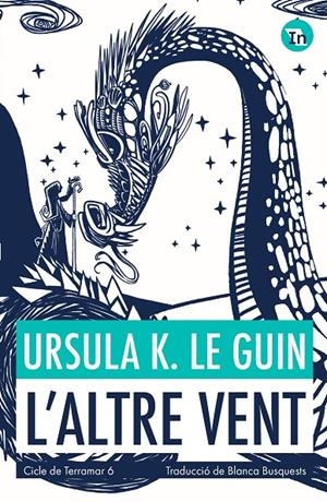 L'altre vent (Indòmita) | Le Guin, Ursula K. | Llibreria La Figaflor - Abrera