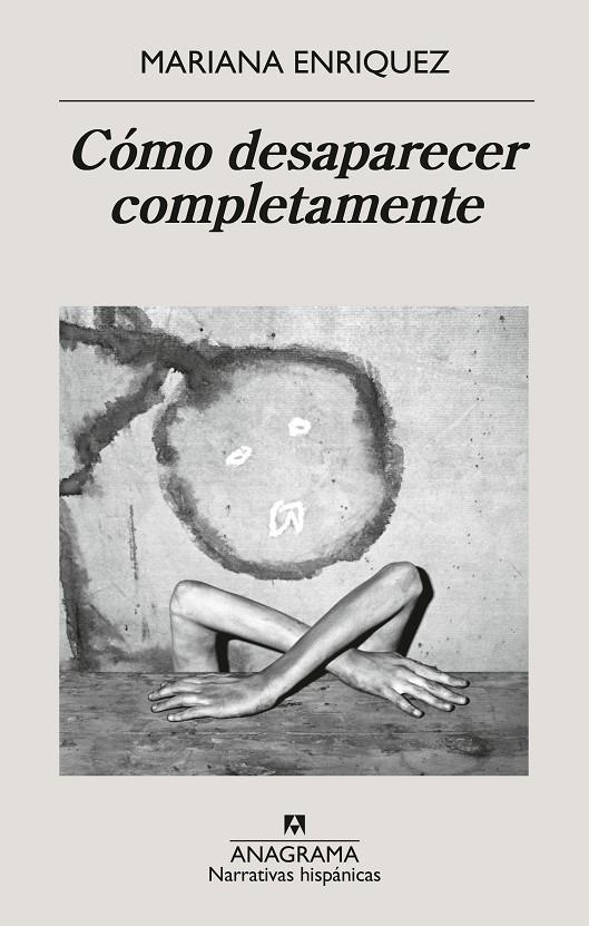 Cómo desaparecer completamente | Enriquez, Mariana | Llibreria La Figaflor - Abrera