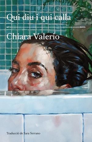 Qui diu i qui calla | Valerio, Chiara | Llibreria La Figaflor - Abrera