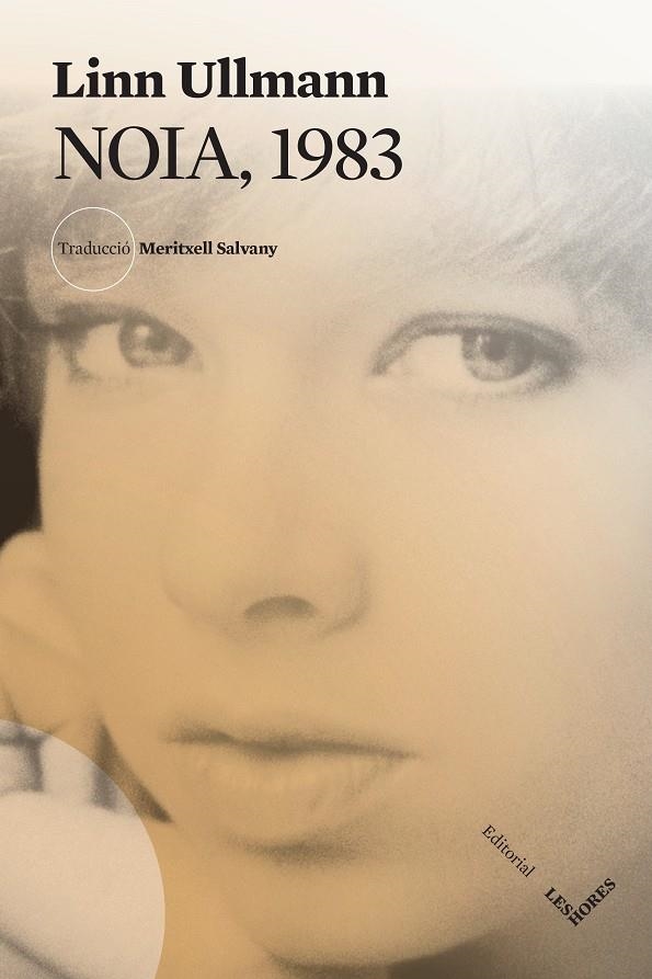 Noia, 1983 | Ullmann, Linn | Llibreria La Figaflor - Abrera