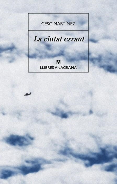 La ciutat errant | Martínez, Cesc | Llibreria La Figaflor - Abrera