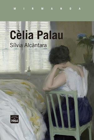 Cèlia Palau | Alcàntara i Ribolleda, Sílvia | Llibreria La Figaflor - Abrera