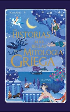 Las historias más bellas de la mitología griega | Mattia, Luisa | Llibreria La Figaflor - Abrera