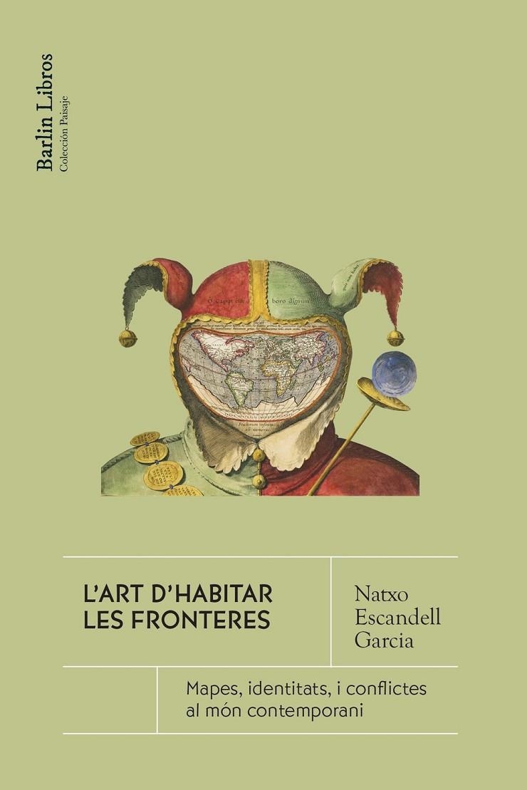 L'art d'habitar la frontera | Escandell Garcia, Natxo | Llibreria La Figaflor - Abrera