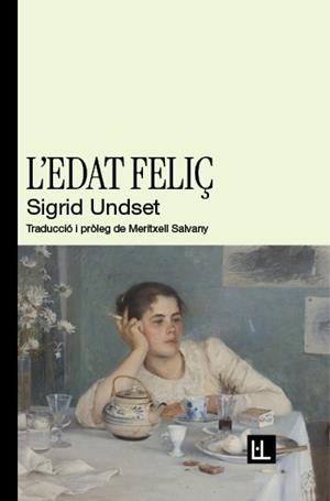 L'edat feliç | Undset, Sigrid | Llibreria La Figaflor - Abrera
