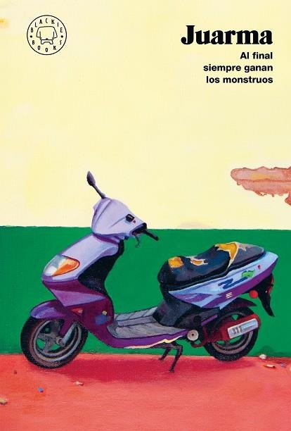 Al final siempre ganan los monstruos (Nueva edición) | Juarma | Llibreria La Figaflor - Abrera