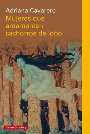 Mujeres que amamantan cachorros de lobo | Cavarero, Adriana | Llibreria La Figaflor - Abrera