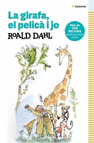 La girafa, el pelica i jo | Dahl, Roald | Llibreria La Figaflor - Abrera